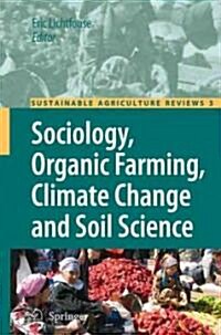 Sociology, Organic Farming, Climate Change and Soil Science (Hardcover, 2010)