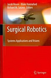 Surgical Robotics: Systems Applications and Visions (Hardcover)