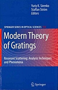 Modern Theory of Gratings: Resonant Scattering: Analysis Techniques and Phenomena (Hardcover)