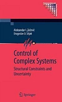 Control of Complex Systems: Structural Constraints and Uncertainty (Hardcover)