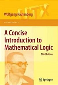 A Concise Introduction to Mathematical Logic (Paperback, 3, 2010)