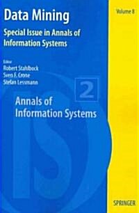 Data Mining: Special Issue in Annals of Information Systems (Paperback)