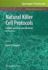 Natural Killer Cell Protocols: Cellular and Molecular Methods (Hardcover, 2, 2010)
