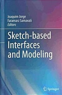 Sketch-Based Interfaces and Modeling (Hardcover)