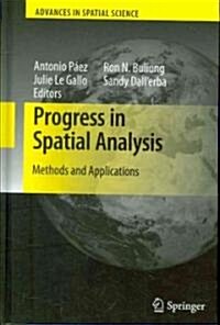 Progress in Spatial Analysis: Methods and Applications (Hardcover, 2010)