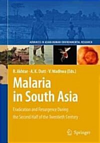 Malaria in South Asia: Eradication and Resurgence During the Second Half of the Twentieth Century (Hardcover)