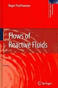 Flows of Reactive Fluids (Hardcover)