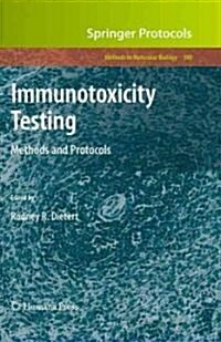 Immunotoxicity Testing: Methods and Protocols (Hardcover)