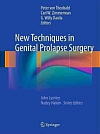 New Techniques in Genital Prolapse Surgery (Hardcover, 1st)