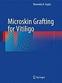 Microskin Grafting for Vitiligo (Hardcover)