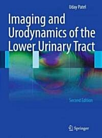 Imaging and Urodynamics of the Lower Urinary Tract (Paperback, 2nd ed. 2010)