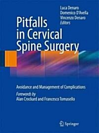 Pitfalls in Cervical Spine Surgery: Avoidance and Management of Complications (Hardcover)