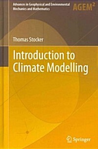 Introduction to Climate Modelling (Hardcover, 2011)