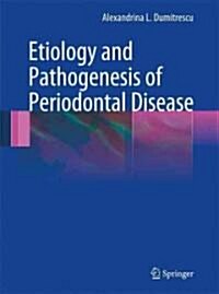 Etiology and Pathogenesis of Periodontal Disease (Hardcover, 1st)