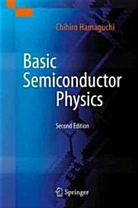 Basic Semiconductor Physics (Hardcover, 2, 2010)