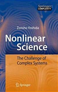 Nonlinear Science: The Challenge of Complex Systems (Hardcover)