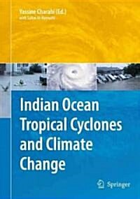 Indian Ocean Tropical Cyclones and Climate Change (Hardcover)