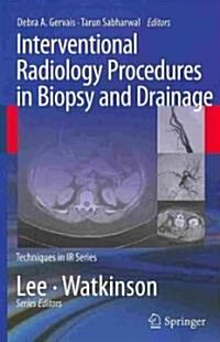 Interventional Radiology Procedures in Biopsy and Drainage (Paperback)
