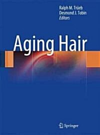 Aging Hair (Hardcover, 1st)