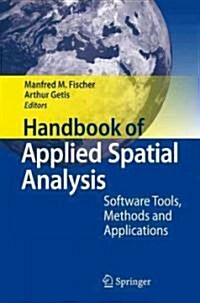Handbook of Applied Spatial Analysis: Software Tools, Methods and Applications (Hardcover)