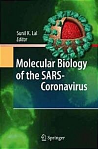 Molecular Biology of the SARS-Coronavirus (Hardcover)