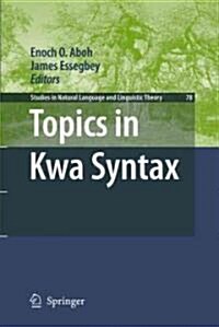 Topics in Kwa Syntax (Hardcover, 2010)