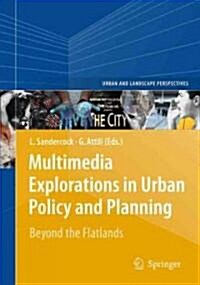 Multimedia Explorations in Urban Policy and Planning: Beyond the Flatlands (Hardcover)