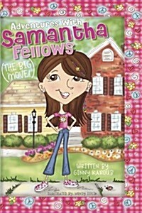 Adventures With Samantha Fellows (The Big Move!) (Paperback)