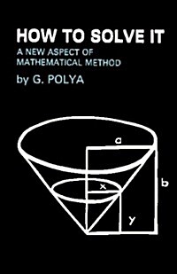 How to Solve It: A New Aspect of Mathematical Method (Paperback)