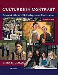 Cultures in Contrast, 2nd Edition: Student Life at U.S. Colleges and Universities (Paperback, 2)