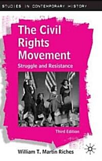 The Civil Rights Movement : Struggle and Resistance (Paperback, 3 Rev ed)