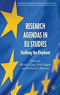 Research Agendas in EU Studies : Stalking the Elephant (Hardcover)