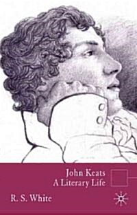 John Keats : A Literary Life (Hardcover)