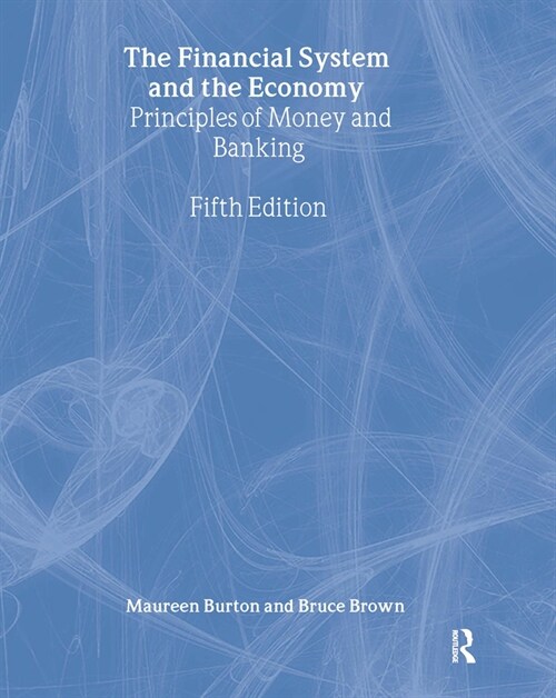 The Financial System and the Economy : Principles of Money and Banking (Hardcover, 5 ed)