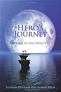 The Heros Journey : A Voyage of Self Discovery (Hardcover)