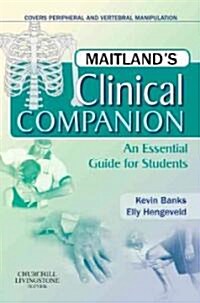 Maitlands Clinical Companion : An Essential Guide for Students (Paperback)