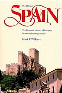 The Story of Spain (Paperback, 2nd)
