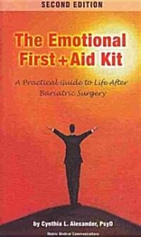 Emotional First Aid Kit: A Practical Guide to Life After Bariatric Surgery (Paperback, 2)