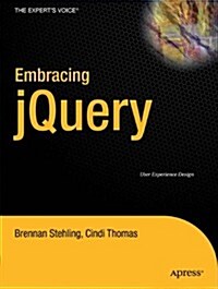 Embracing Jquery (Paperback, 1st)