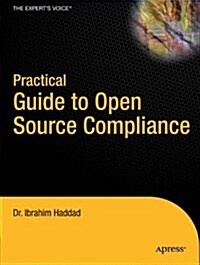 Practical Guide to Open Source Compliance (Paperback)