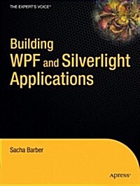 Building Wpf and Silverlight Applications (Paperback)