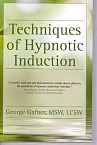 Techniques of Hypnotic Induction (Paperback)