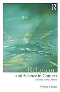 Religion and Science in Context : A Guide to the Debates (Paperback)