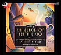 More Language of Letting Go: 366 New Daily Meditations (Audio CD)