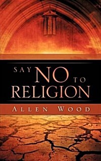 Say No to Religion (Paperback)