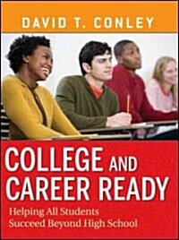 College and Career Ready (Hardcover, 1st)