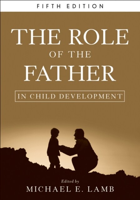 The Role of the Father in Child Development (Hardcover, 5)