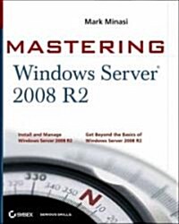 Mastering Microsoft Windows Server 2008 R2 (Paperback)