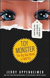 Toy Monster: The Big, Bad World of Mattel (Paperback)