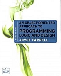 An Object-Oriented Approach to Programming Logic and Design (Paperback, 3rd)